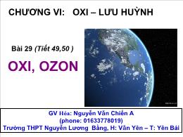 Bài giảng môn Hóa học lớp 10 - Bài 29 (tiết 49, 50): Oxi, ozon