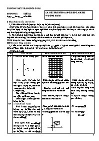 Giáo án Hình học 10 - Chương I - Bài 6: Hệ trục tọa độ Descartes vuông góc