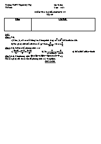 Kiểm tra Đại số Chương IV lớp 10