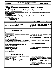 Giáo án English 10 - Unit 11: National Parks - A.Reading - Năm học 2012-2013