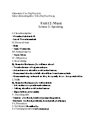 Giáo án English 10 - Unit 12: Music - Lesson 2: Speaking - Chu Thị Thu Anh